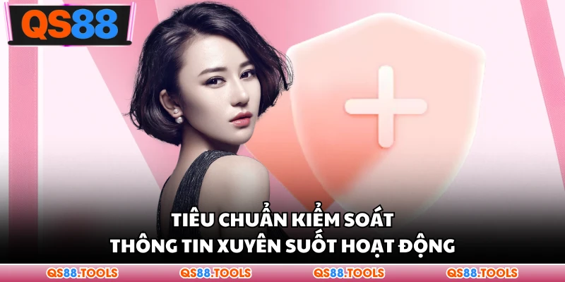 Quyền Riêng Tư 2 Tiêu chuẩn kiểm soát thông tin xuyên suốt hoạt động